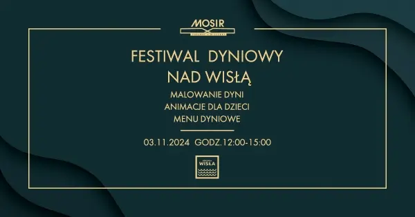 Festiwal Dyniowy nad Wisłą w MOSIR Poranki i Wieczory