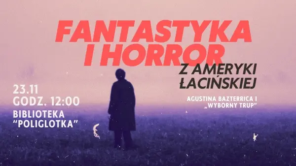 Fantastyka i horror z Ameryki Łacińskiej – Agustina Bazterrica i „Wyborny trup” 