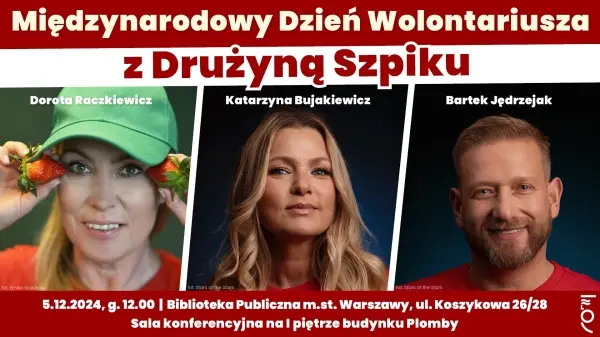 Dzień Wolontariusza z DRUŻYNĄ SZPIKU na Koszykowej