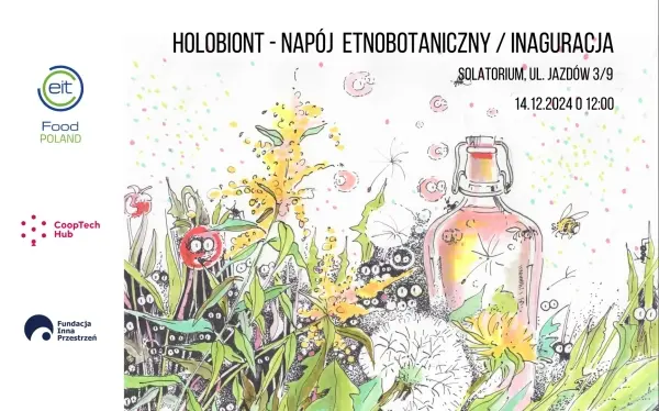 Holobiont - napój etnobotaniczny / INAGURACJA // The Holobiont, an ethnobotanical drink