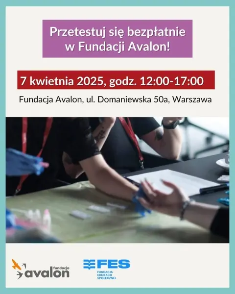 Bezpłatne testy na HIV, kiłę i HCV w Fundacji Avalon w ramach kampanii "Zbadaj się, nie odkładaj"
