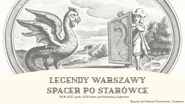 Legendy Warszawskie podczas spaceru po Starówce