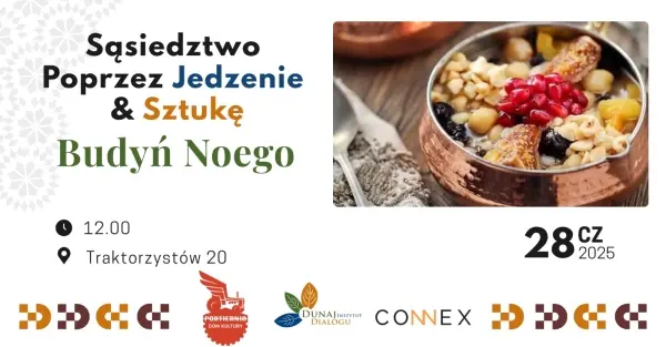 Sąsiedztwo poprzez jedzenie & sztukę – budyń noego
