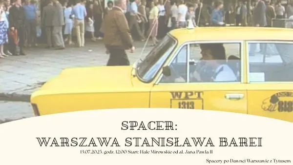 Warszawa w filmach Stanisława Barei. Spacer z przewodnikiem po Śródmieściu