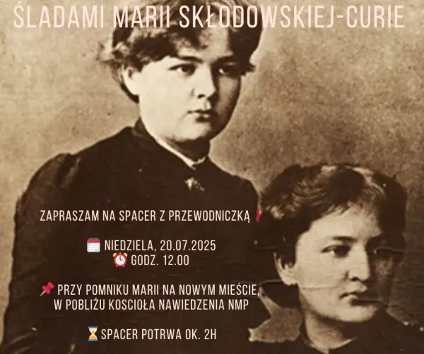 Spacer z przewodnikiem śladami Marii Skłodowskiej-Curie