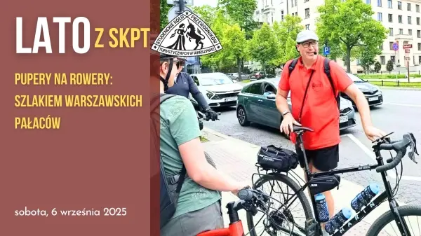 Pupery na rowery - szlakiem warszawskich pałaców