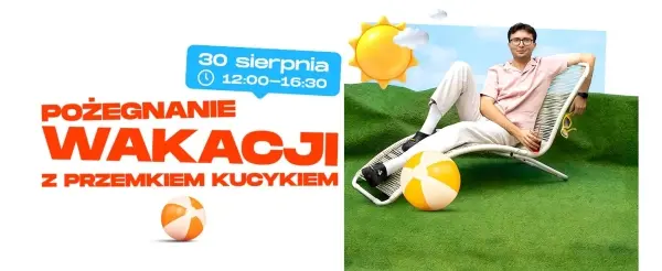 Pożegnaj wakacje z Przemkiem Kucykiem w G City Targówek
