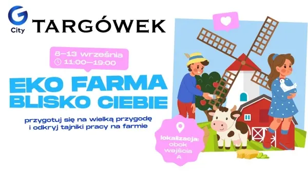 Eko Farma w G City Targówek – edukacyjna wyprawa na wieś dla najmłodszych