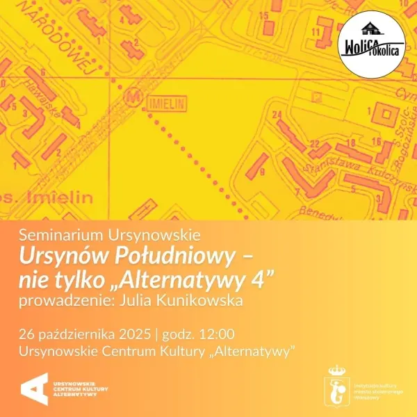 Seminarium Ursynowskie -  „Ursynów Południowy – nie tylko «Alternatywy 4»” 