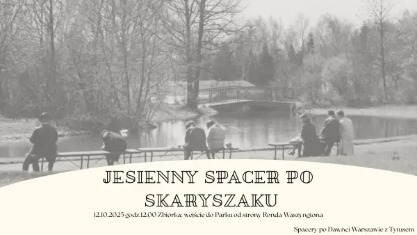 Jesienny spacer z przewodnikiem po Skaryszaku, najpiękniejszym z parków