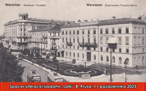 Spacer Literacki śladami „Lalki” Bolesława Prusa