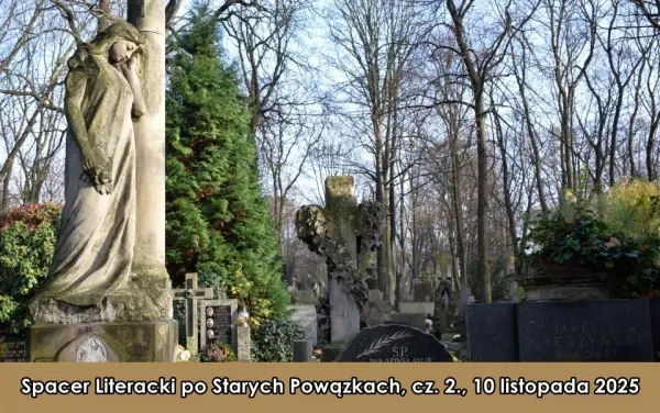 Spacer Literacki po Starych Powązkach, cz. 2