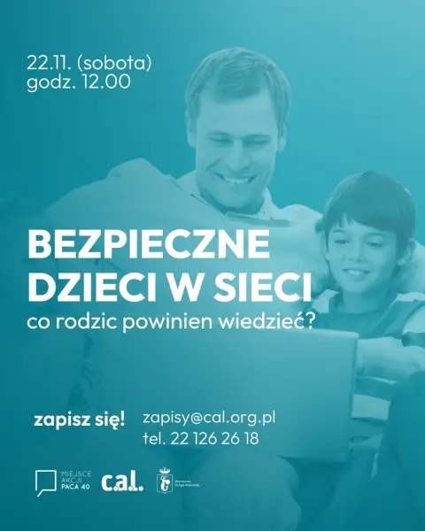 Bezpieczne dzieci w sieci - co rodzic powinien wiedzieć?