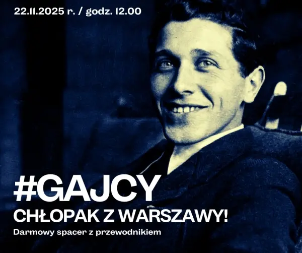 Gajcy - chłopak z Warszawy!