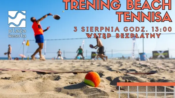 Trening Beach Tennisa - trening tenisa plażowego na Plaży Wesoła