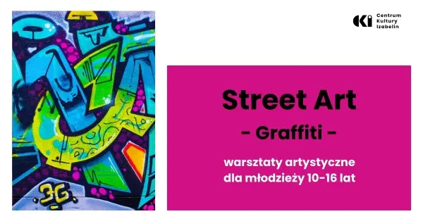 Street Art - Graffiti - warsztaty dla młodzieży