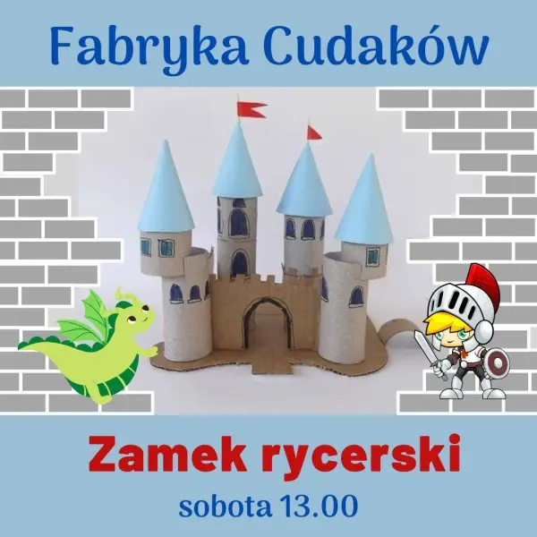 FABRYKA CUDAKÓW - Zamek rycerski