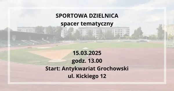 Sportowa Dzielnica + Szafa z "Misia" | spacer tematyczny