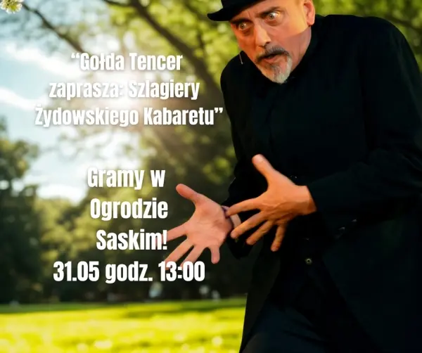 Szlagiery żydowskiego kabaretu w ogrodzie saskim