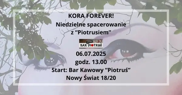 Kora Forever! - spacer tematyczny