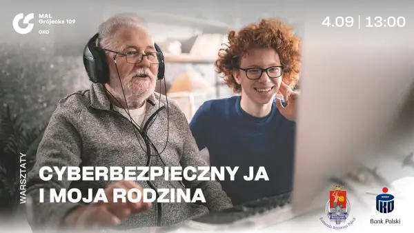 CYBERBEZPIECZNY JA I MOJA RODZINA