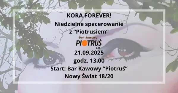 Kora Forever! - spacer tematyczny