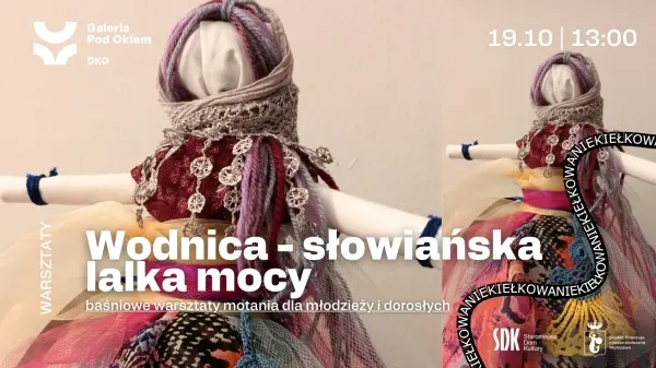 Wodnica - słowiańska lalka mocy. Baśniowe warsztaty motania dla dorosłych