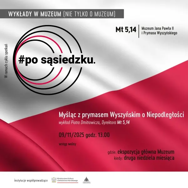 Myśląc z prymasem Wyszyńskim o Niepodległości