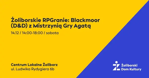 Żoliborskie RPGranie: Blackmoor (D&D) z Mistrzynią Gry Agatą