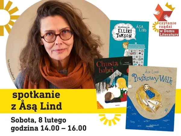 Spotkanie dla dzieci z Åsą Lind, autorką "Piaskowego Wilka" | #CzytanieRządzi w Domu Literatury