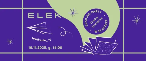 Orbita Literacka Reading Party w Elektrze #10