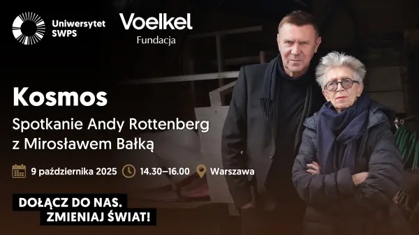 Kosmos. Spotkanie Andy Rottenberg z Mirosławem Bałką na Uniwersytecie SWPS