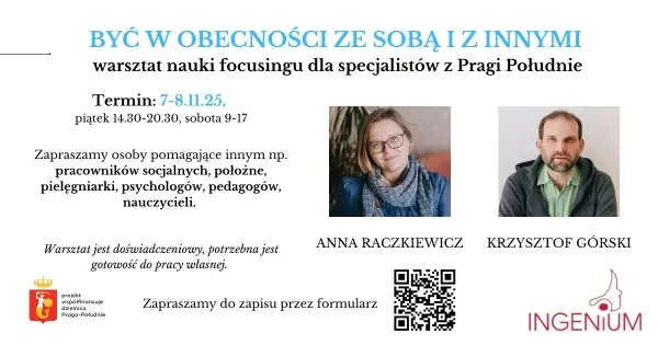 Być w obecności ze sobą i z innymi - warsztat nauki focusingu dla specjalistów z Pragi Południe