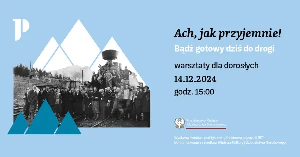 BĄDŹ GOTOWY DZIŚ DO DROGI | Cykl: Ach, jak przyjemnie! 