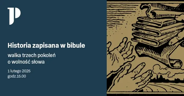 Historia zapisana w bibule | walka trzech pokoleń o wolność słowa 