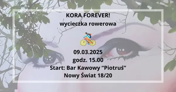 Kora Forever! Wycieczka rowerowa śladami Kory