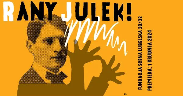 "Rany Juelk!" spektakl o J. Tuwimie