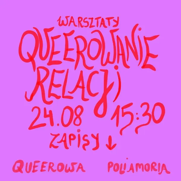 Warsztaty queerowania relacji - queerowa poliamoria 