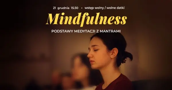 Mindfulness- podstawy medytacji z mantrami