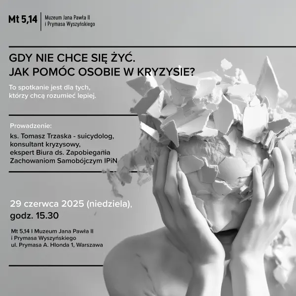 Gdy nie chce się żyć. Jak pomóc osobie w kryzysie?