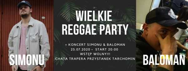 Wielkie Reggae Party + koncert Simonu & Baloman