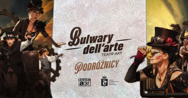 PODRÓŻNICY / Bulwary dell’arte 