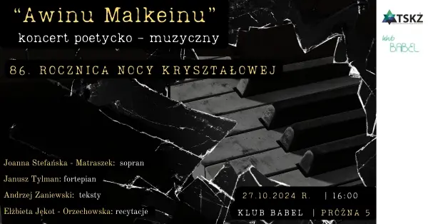 "Awinu Malkeinu" - koncert poetycko-muzyczny | 86. rocznica Nocy Kryształowej