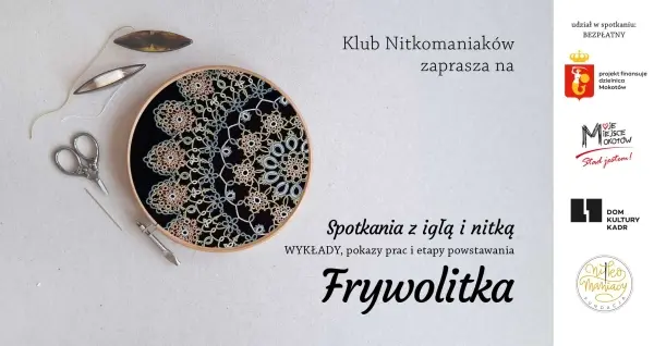 Wykład i pokaz koronki FRYWOLITKA