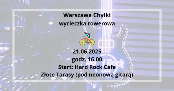 Warszawa Chyłki - wycieczka rowerowa