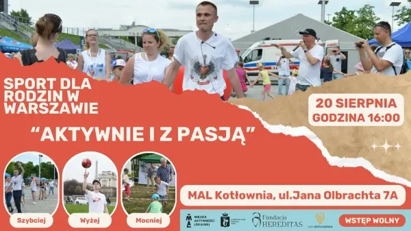 “AKTYWNIE I Z PASJĄ” Sport dla rodzin w Warszawie