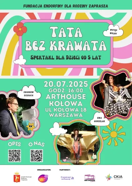 "Tata bez krawata" - spektakl i warsztaty w ramach cyklu „Teatr na wyciągnięcie ręki – cykl letnich przedstawień dla Rodzin”!
