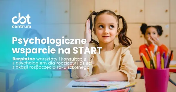 Psychologiczne wsparcie na start! Bezpłatne warsztaty i konsultacje