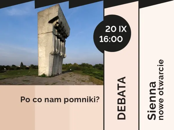Debata "Po co nam pomniki?" | SIENNA - NOWE OTWARCIE