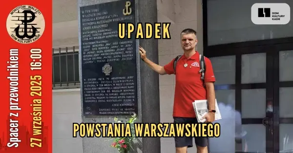 Upadek Powstania Warszawskiego na Mokotowie [I termin - spacer z Przewodnikiem PTTK]